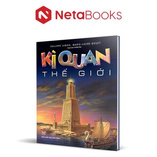 Kì Quan Thế Giới - Philippe Simon, Marie-Laure Bouet (Bìa Cứng)