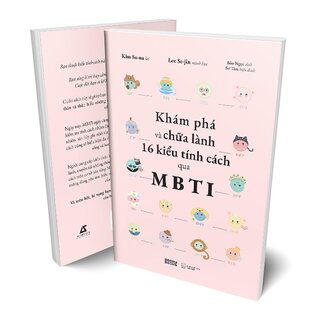 Khám Phá Và Chữa Lành 16 Kiểu Tính Cách Qua MBTI