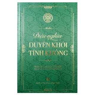 Diệu Nghĩa Duyên Khởi Tính Không – Thích Nguyên Chơn