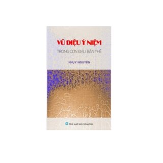 Vũ Điệu Ý Niệm Trong Cơn Đau Bản Thể