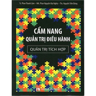 Cẩm Nang Quản Trị Điều Hành - Quản Trị Tích Hợp