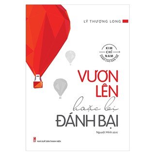 Vươn Lên Hoặc Bị Đánh Bại