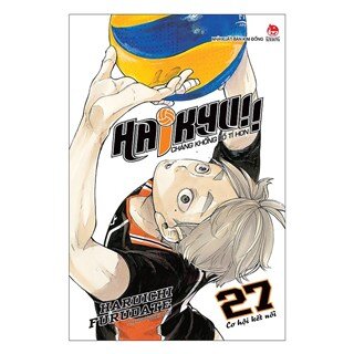 Haikyu ! - Chàng Khổng Lồ Tí Hon: Cơ Hội Kết Nối - Tập 27