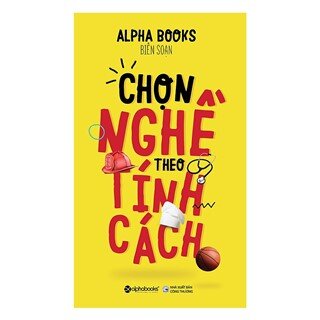 Chọn Nghề Theo Tính Cách (Tái Bản 2017)