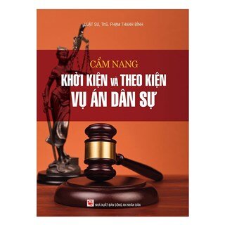 Cẩm Nang Khởi Kiện Và Theo Kiện Vụ Án Dân Sự