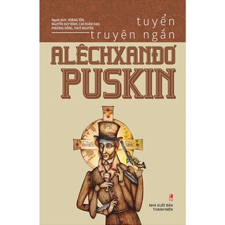 Tuyển Truyện Ngắn Alêchxanđơ Puskin