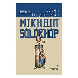 Tuyển Truyện Ngắn Mikhain Sôlôkhôp