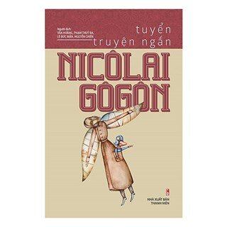 Tuyển Truyện Ngắn Nicôlai Gôgôn