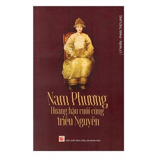 Nam Phương - Hoàng Hậu Cuối Cùng Triều Nguyễn