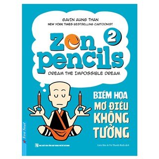 Zen Pencils - Biếm Họa Mơ Điều Không Tưởng (Tập 2)