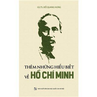 Thêm Những Hiểu Biết Về Hồ Chí Minh
