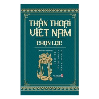 Thần Thoại Việt Nam Chọn Lọc