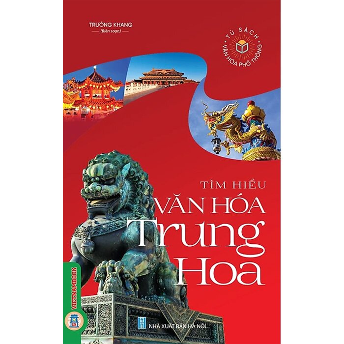 Tìm Hiểu Văn Hóa Trung Hoa - Trường Khang | NetaBooks