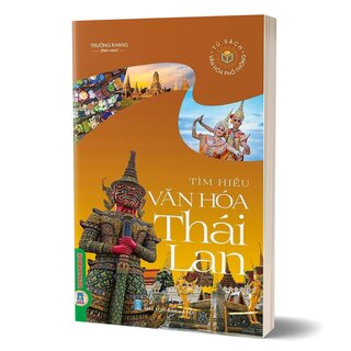Tìm Hiểu Văn Hóa Thái Lan