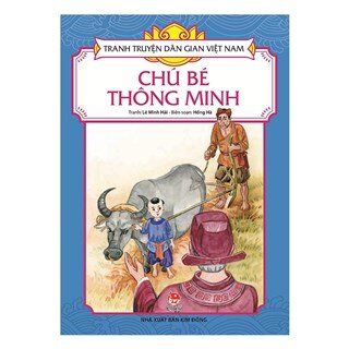 Tranh Truyện Dân Gian Việt Nam - Chú Bé Thông Minh