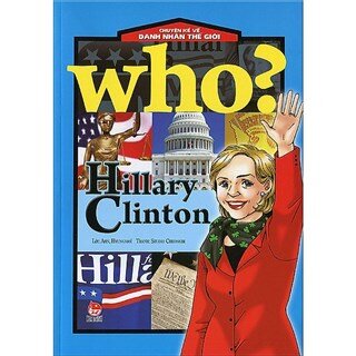 Chuyện Kể Về Danh Nhân Thế Giới - Hillary Clinton