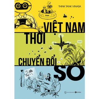 Việt Nam Thời Chuyển Đổi Số (Bìa Cứng)