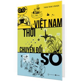 Việt Nam Thời Chuyển Đổi Số (Bìa Cứng)