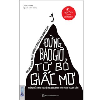 Đừng bao giờ từ bỏ giấc mơ