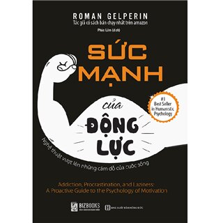 Sức mạnh của động lực – Nghệ thuật vượt lên những cám dỗ của cuộc sống