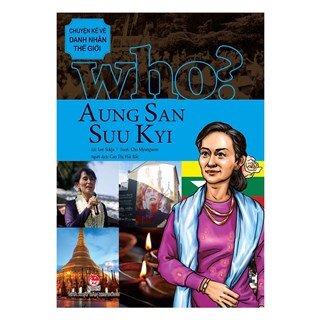 Chuyện Kể Về Danh Nhân Thế Giới - Aung San Suu Kyi