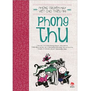 Những Truyện Hay Viết Cho Thiếu Nhi - Phong Thu