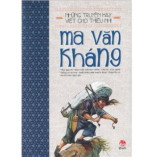 Những Truyện Hay Viết Cho Thiếu Nhi - Ma Văn Kháng