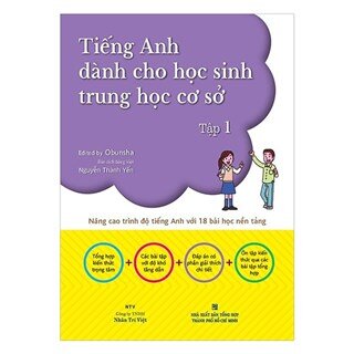 Tiếng Anh Dành Cho Học Sinh Trung Học Cơ Sở (Tập 1)