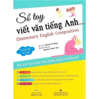 Sổ Tay Viết Văn Tiếng Anh Trình Độ Sơ Cấp