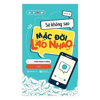 Sẽ Không Sao Mặc Đời Lao Nhao