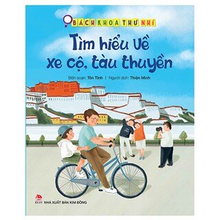 Bách Khoa Thư Nhí: Tìm Hiểu Về Xe Cộ, Tàu Thuyền