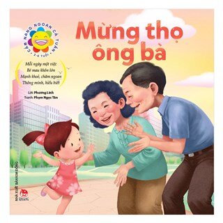 Cẩm Nang Ngoan Cả Tuần - Mừng Thọ Ông Bà