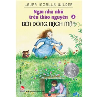 Ngôi Nhà Nhỏ Trên Thảo Nguyên - Tập 4: Bên Dòng Rạch Mận