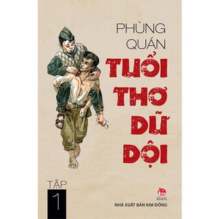 Tuổi Thơ Dữ Dội Tập 1