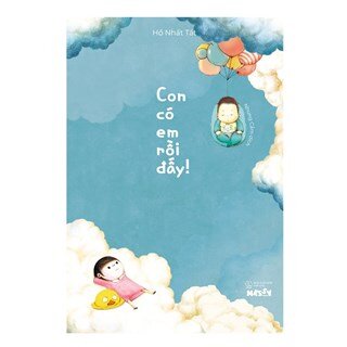 Con Có Em Rồi Đấy (Sách Màu)