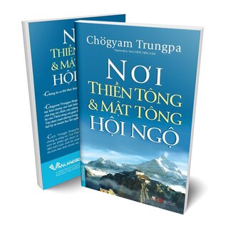 Nơi Thiền Tông Và Mật Tông Hội Ngộ - Chogyam Trungpa