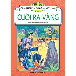 Tranh Truyện Dân Gian Việt Nam - Cười Ra Vàng
