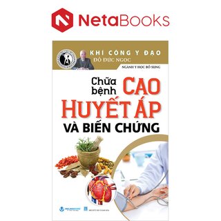 Chữa Bệnh Cao Huyết Áp Và Biến Chứng