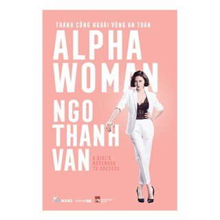 Alpha Woman – Thành Công Ngoài Vùng An Toàn