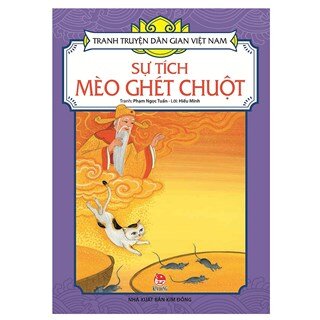 Tranh Truyện Dân Gian Việt Nam - Sự Tích Mèo Ghét Chuột