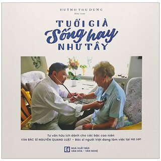 Tuổi Già Sống Hay Như Tây