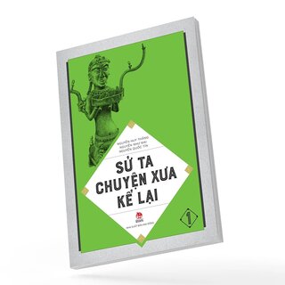 Sử Ta - Chuyện Xưa Kể Lại - Tập 1