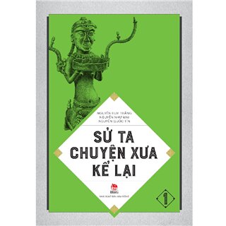 Sử Ta - Chuyện Xưa Kể Lại Tập 1