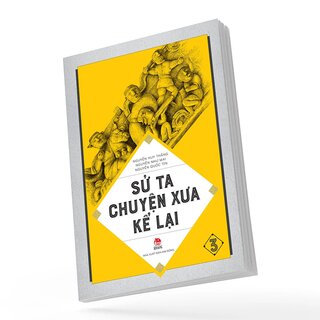 Sử Ta - Chuyện Xưa Kể Lại - Tập 3