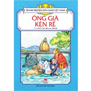 Tranh Truyện Dân Gian Việt Nam - Ông Già Kén Rể