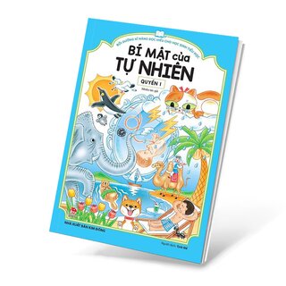 Bồi Dưỡng Kĩ Năng Đọc Hiểu Cho Học Sinh Tiểu Học - Bí Mật Của Tự Nhiên - Quyển 1