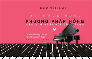Méthode Rose - Phương Pháp Hồng Năm Thứ Nhất Với Đàn Piano