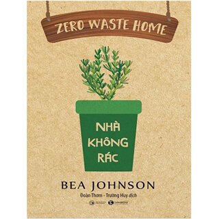 Zero Waste Home: Nhà Không Rác