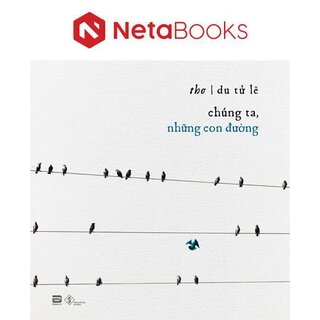 Chúng Ta, Những Con Đường