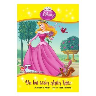Tủ sách Công chúa Disney - Ba Bà Tiên Nhân Hậu